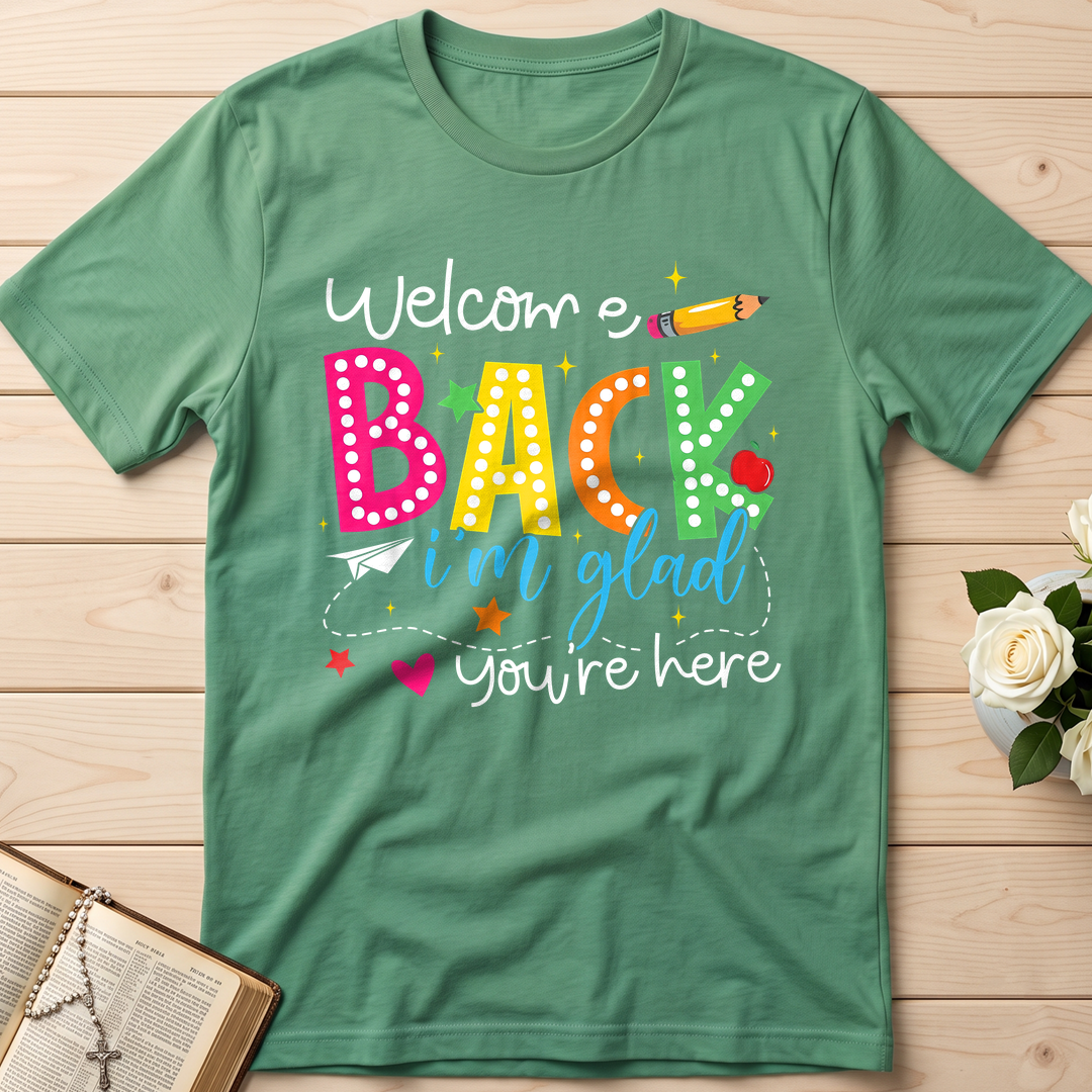 Welcome Back I'm Glad You're Here 01