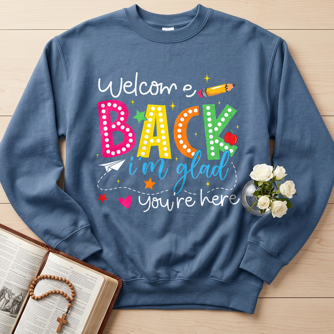 Welcome Back I'm Glad You're Here 01