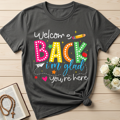 Welcome Back I'm Glad You're Here 01