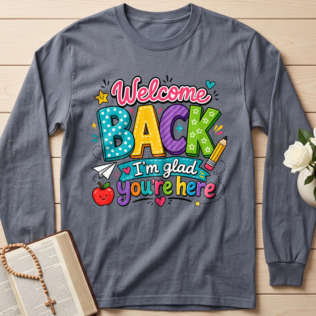 Welcome Back I'm Glad You're Here 02