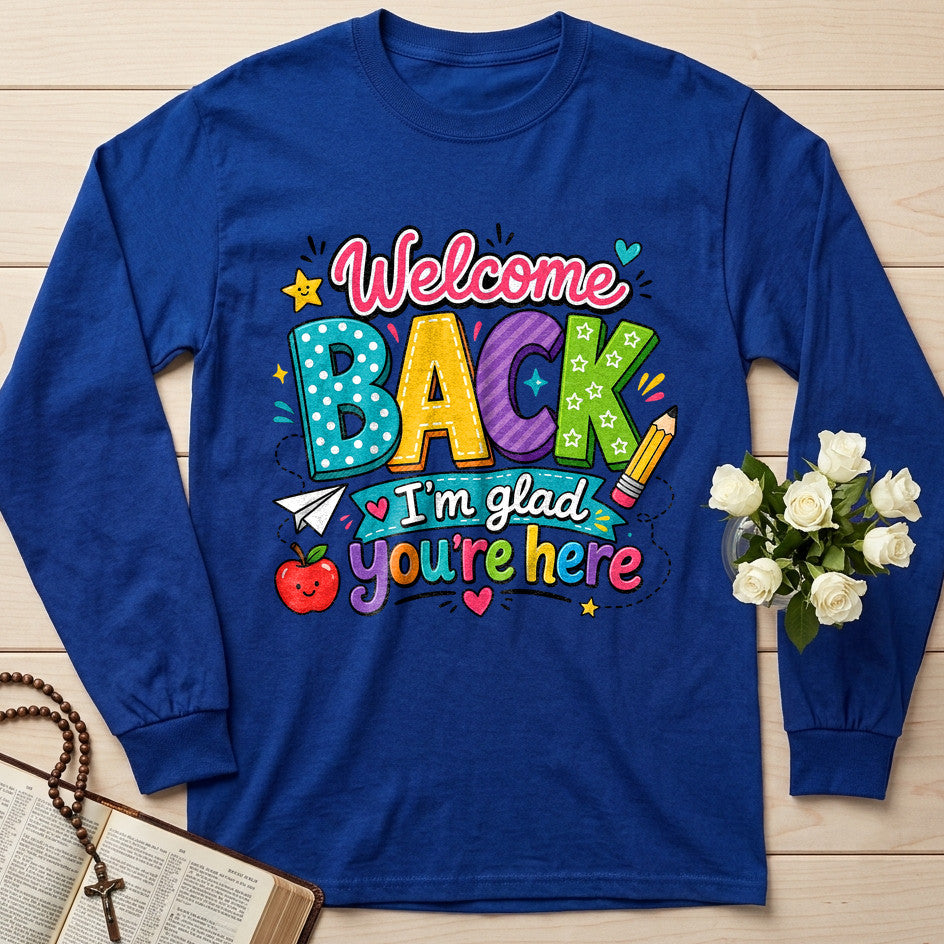 Welcome Back I'm Glad You're Here 02