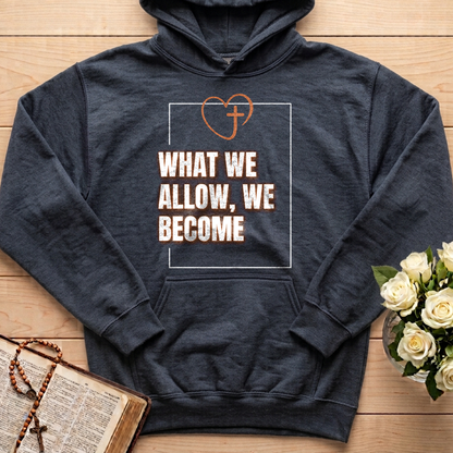 What We Allow We Become 01