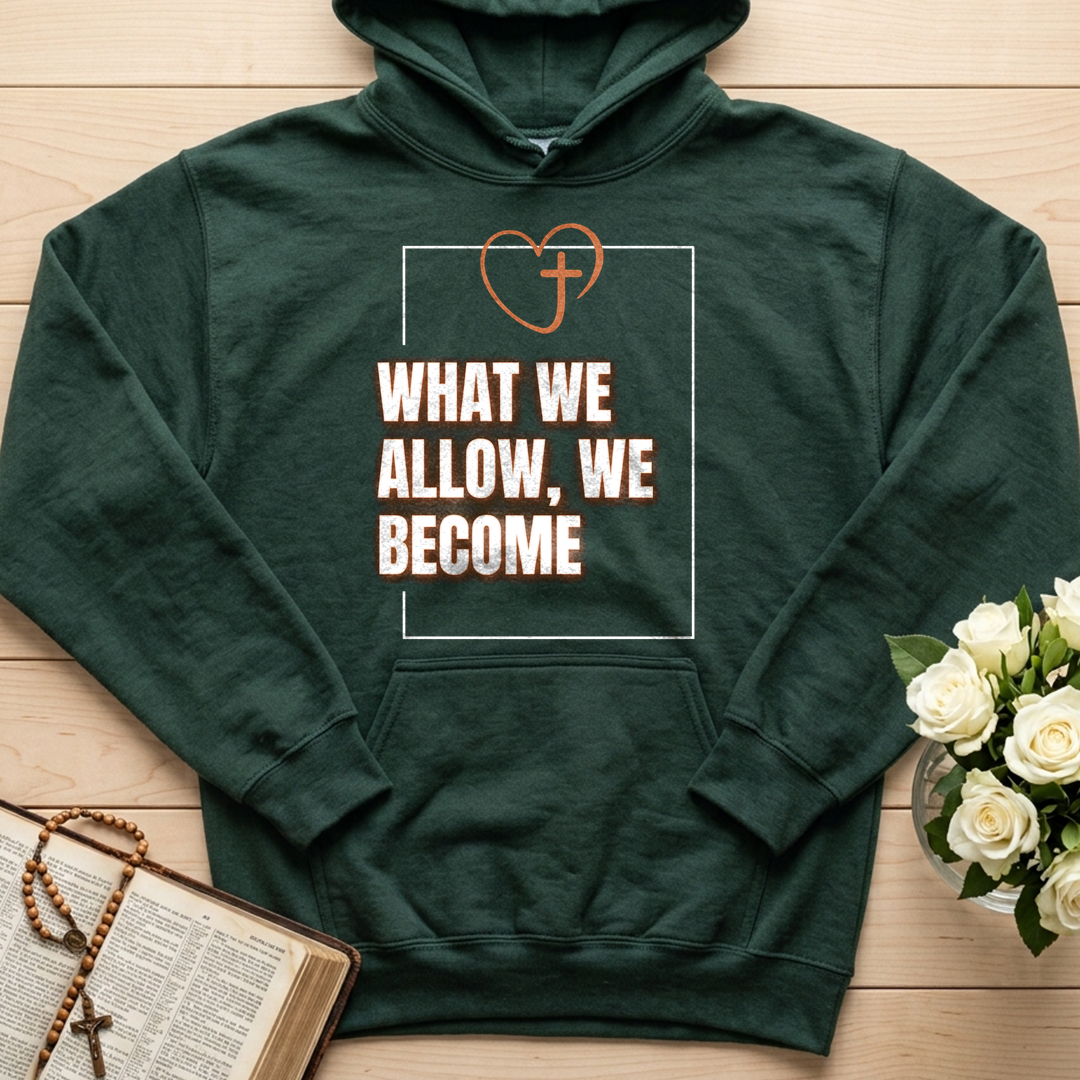 What We Allow We Become 01