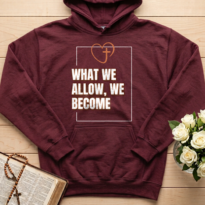 What We Allow We Become 01