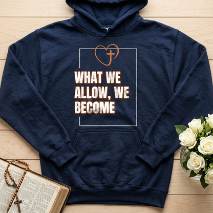 What We Allow We Become 01