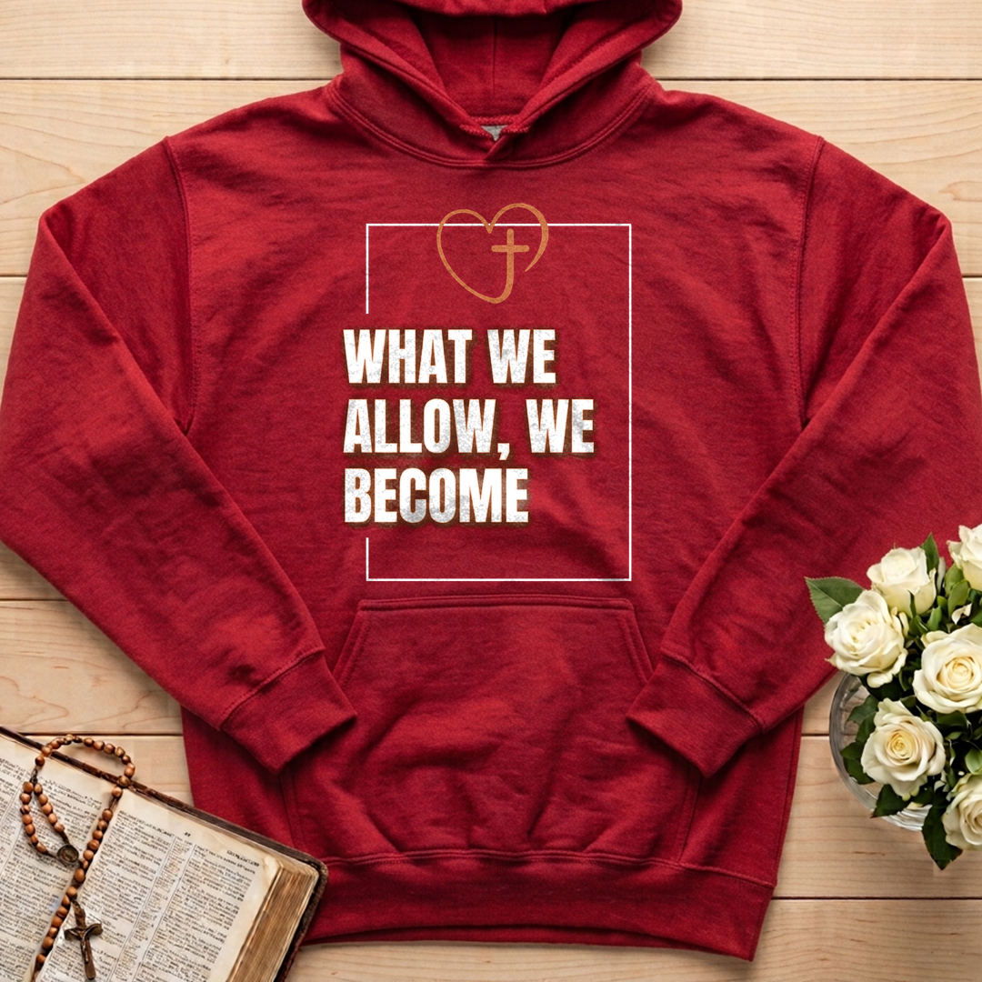 What We Allow We Become 01