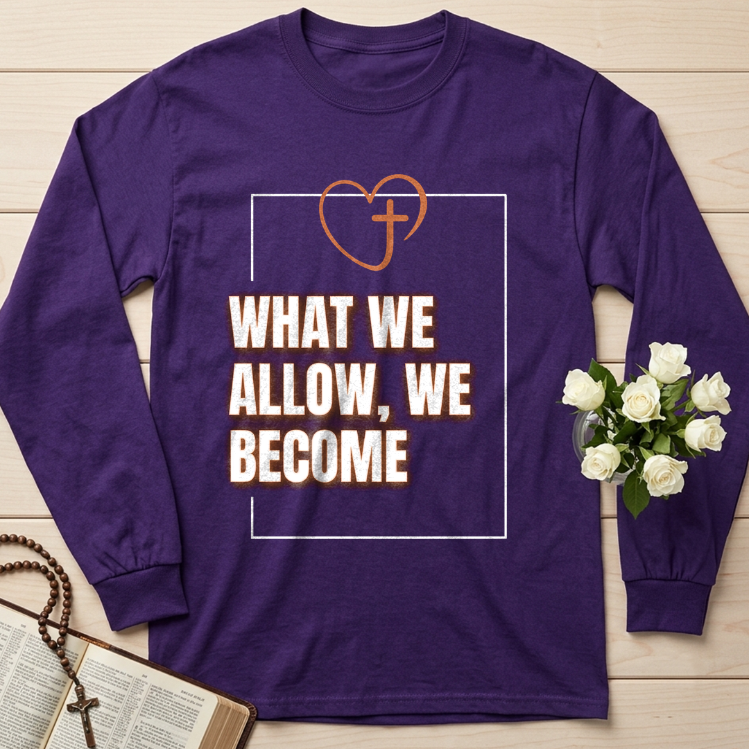 What We Allow We Become 01
