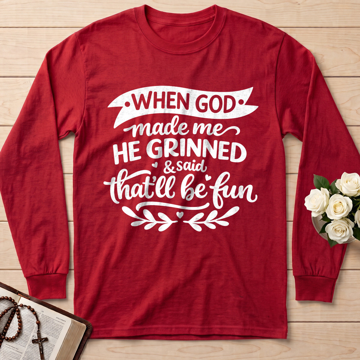 When God Made Me He Grinned And Said That'll Be Fun 01