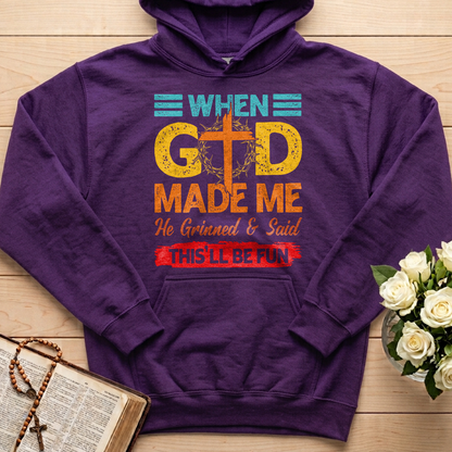 When God Made Me He Grinned And Said This'll Be Fun 38