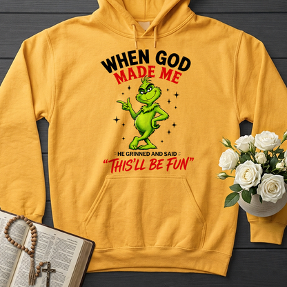 When God Made Me He Grinned And Said This'll Be Fun 39