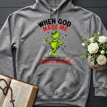 When God Made Me He Grinned And Said This'll Be Fun 39