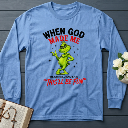When God Made Me He Grinned And Said This'll Be Fun 39