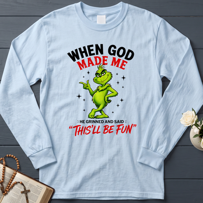 When God Made Me He Grinned And Said This'll Be Fun 39