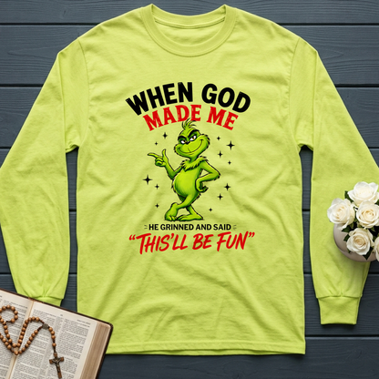 When God Made Me He Grinned And Said This'll Be Fun 39