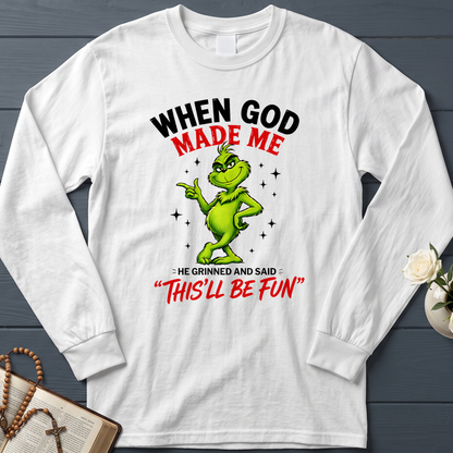 When God Made Me He Grinned And Said This'll Be Fun 39