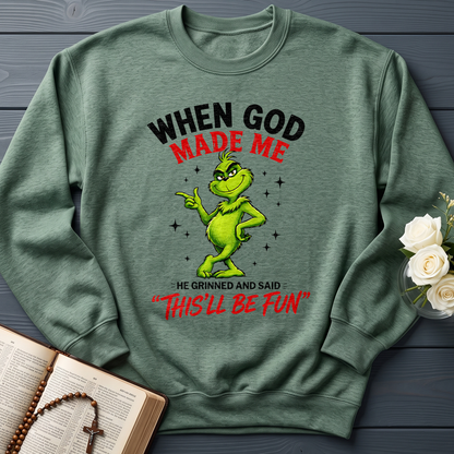 When God Made Me He Grinned And Said This'll Be Fun 39