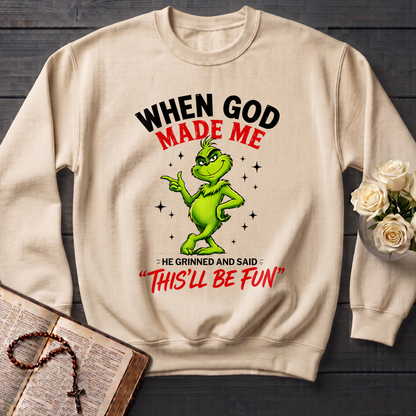 When God Made Me He Grinned And Said This'll Be Fun 39