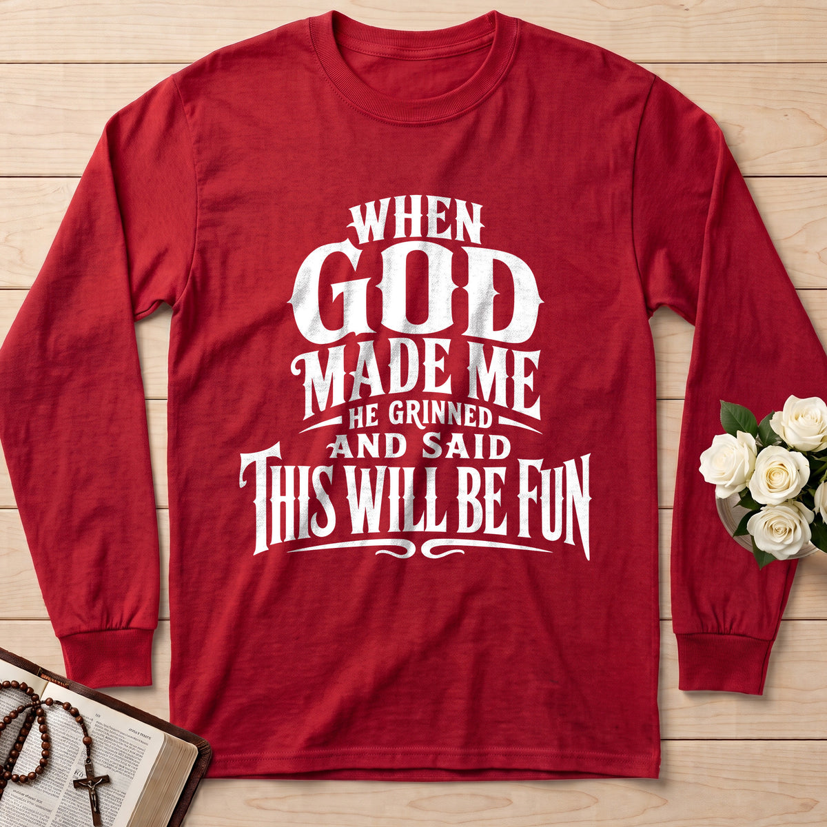When God Made Me He Grinned And Said This Will Be Fun 01