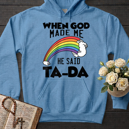 When God Made Me He Said Ta-Da 02