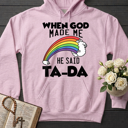 When God Made Me He Said Ta-Da 02