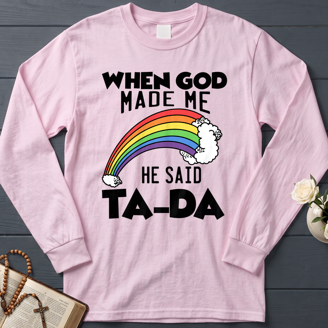 When God Made Me He Said Ta-Da 02
