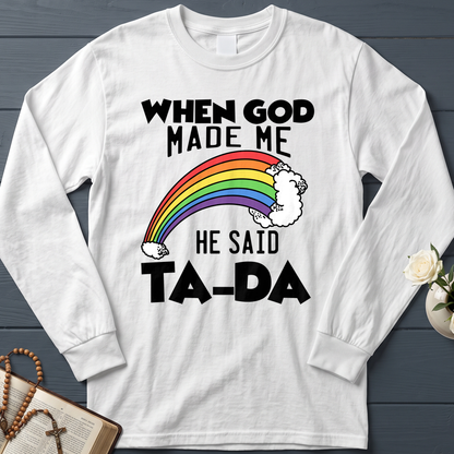 When God Made Me He Said Ta-Da 02