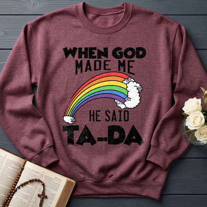 When God Made Me He Said Ta-Da 02