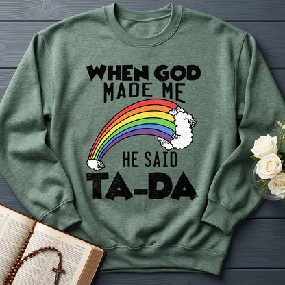 When God Made Me He Said Ta-Da 02