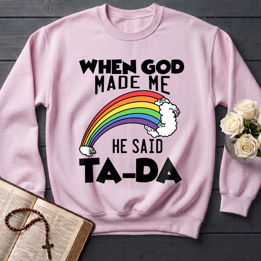 When God Made Me He Said Ta-Da 02
