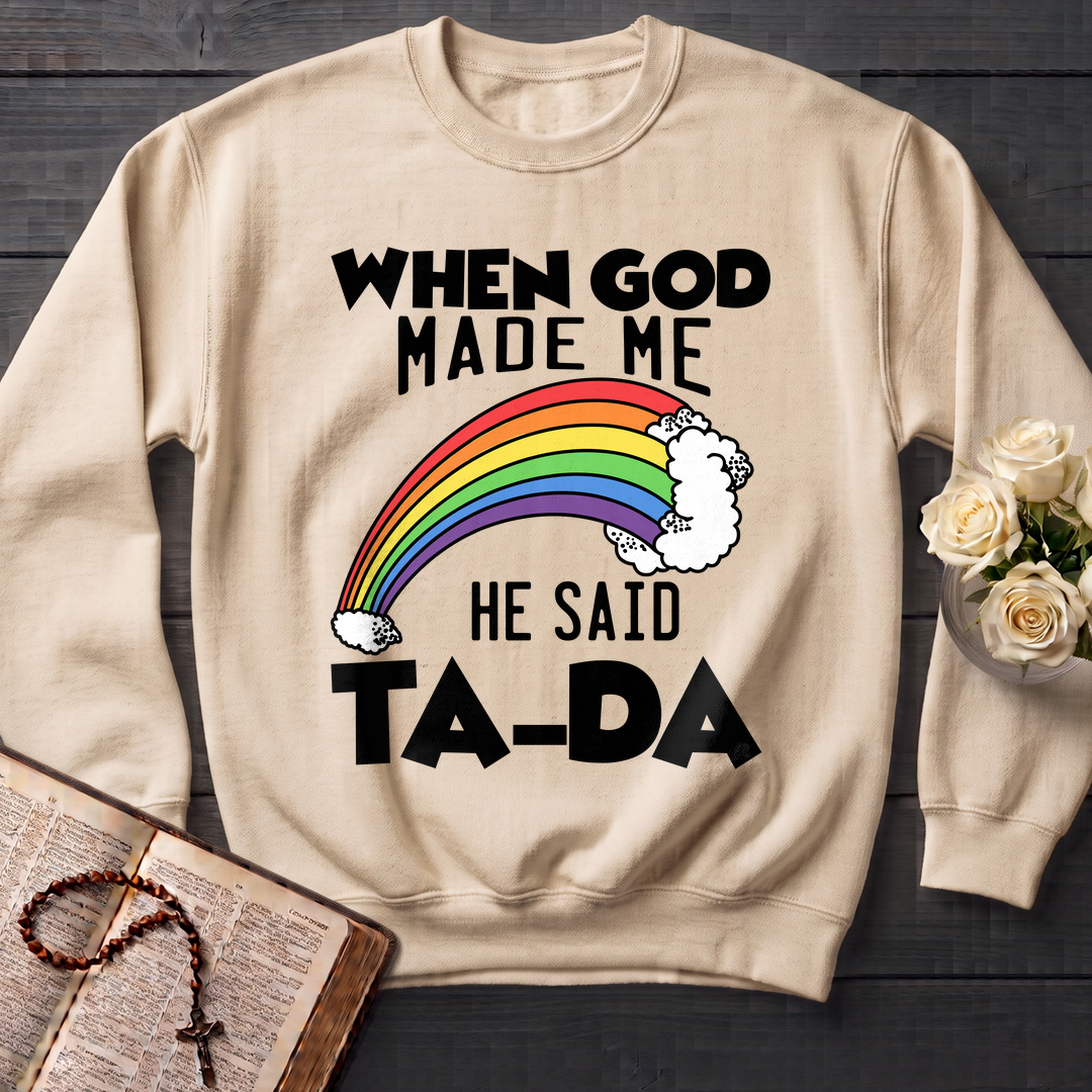 When God Made Me He Said Ta-Da 02