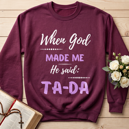 When God Made Me He Said Ta-Da 04