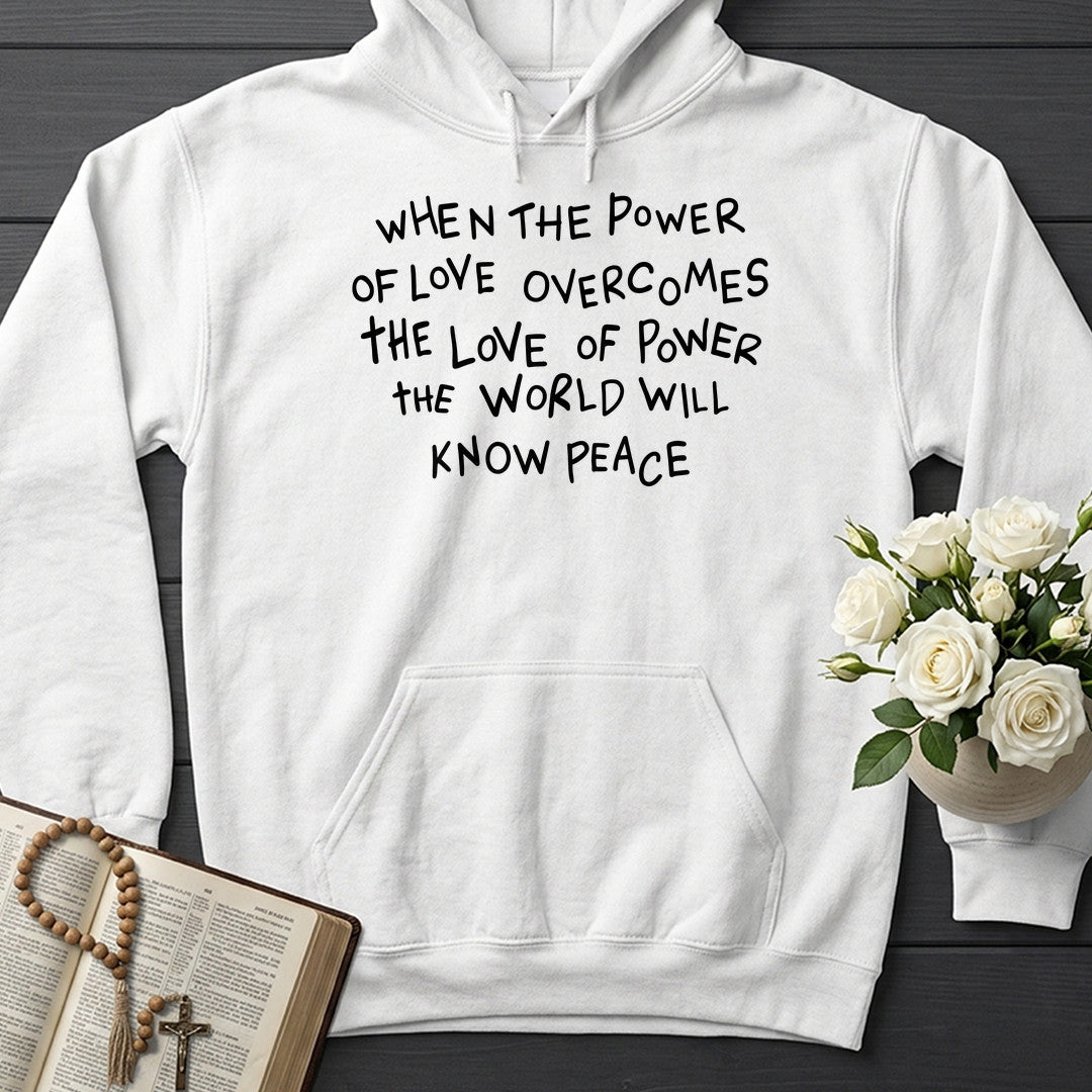 When The Power Of Love Overcomes The Love Of Power The World Will Know Peace 01