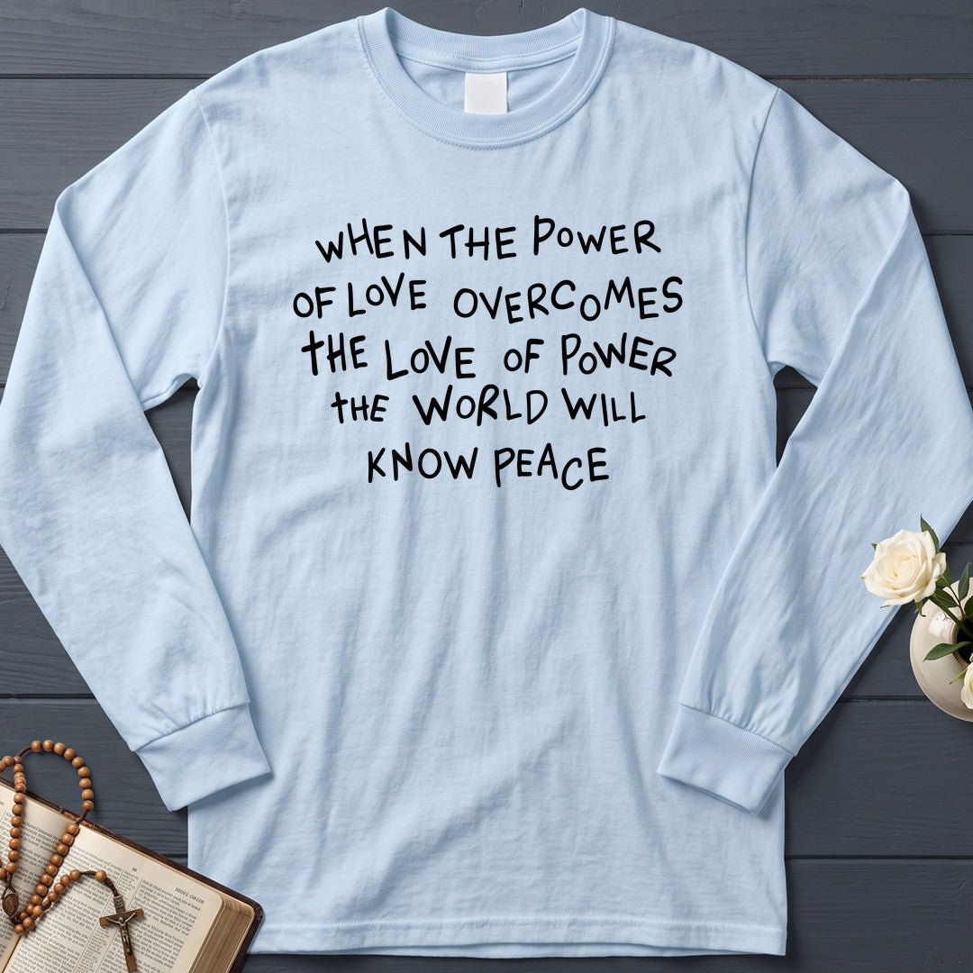 When The Power Of Love Overcomes The Love Of Power The World Will Know Peace 01