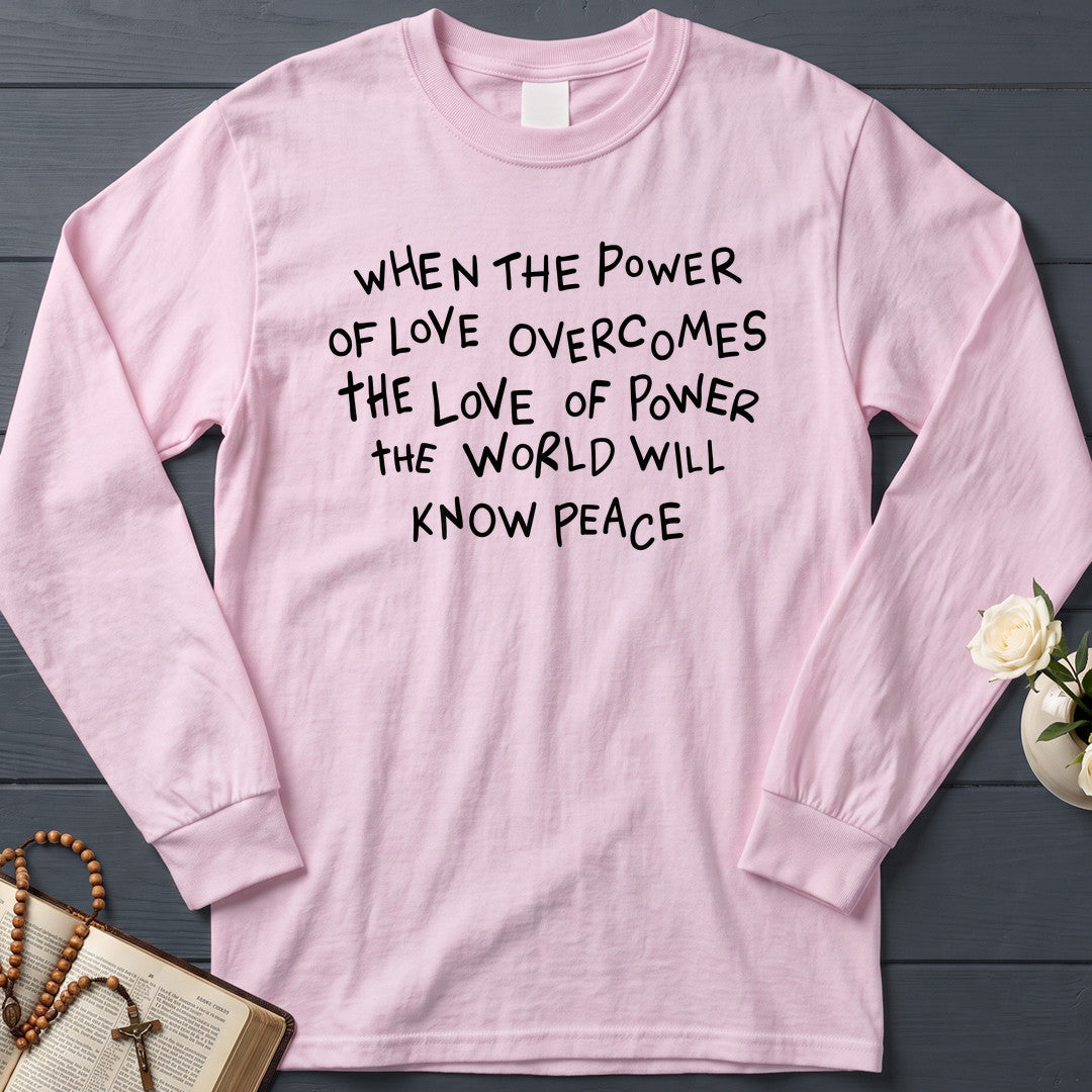 When The Power Of Love Overcomes The Love Of Power The World Will Know Peace 01