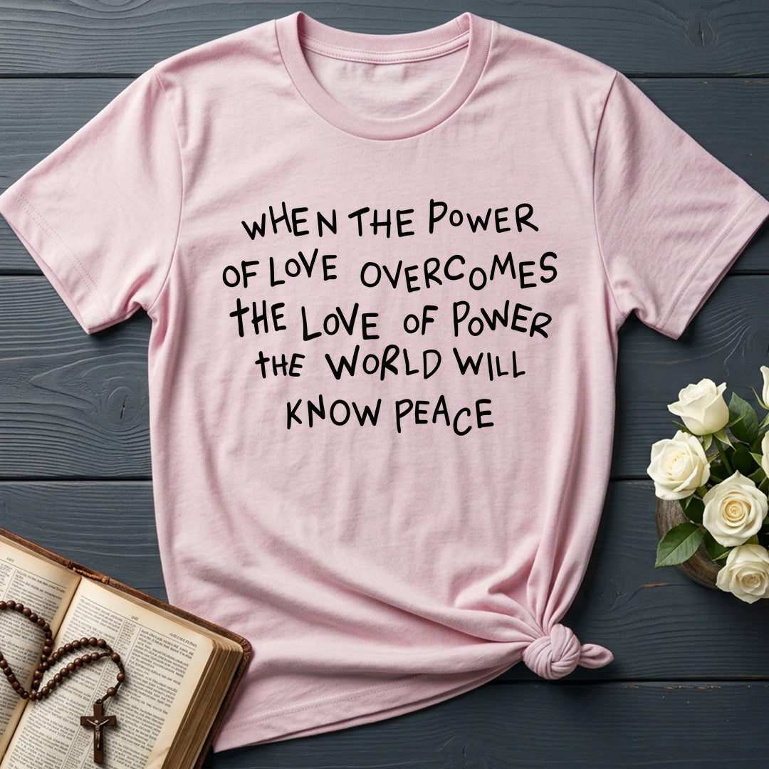 When The Power Of Love Overcomes The Love Of Power The World Will Know Peace 01