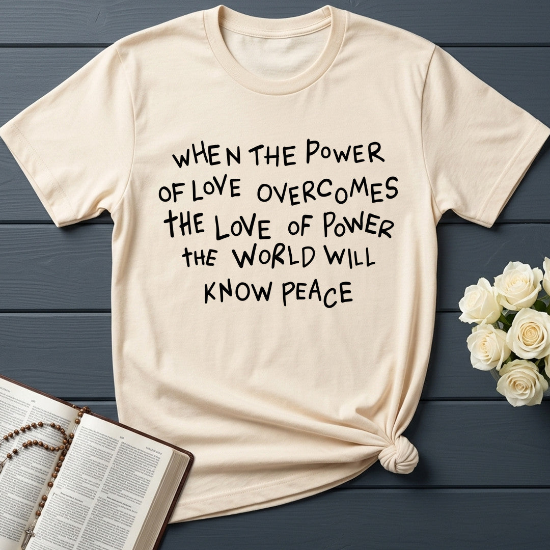 When The Power Of Love Overcomes The Love Of Power The World Will Know Peace 01