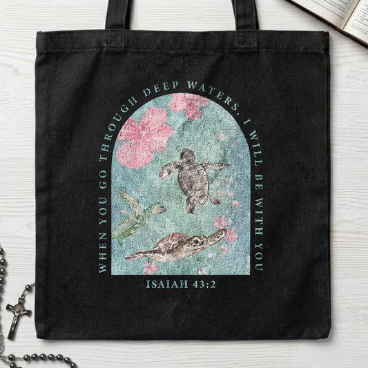 When You Go Through Deep Waters I Will Be With You Isaiah 43.2 06