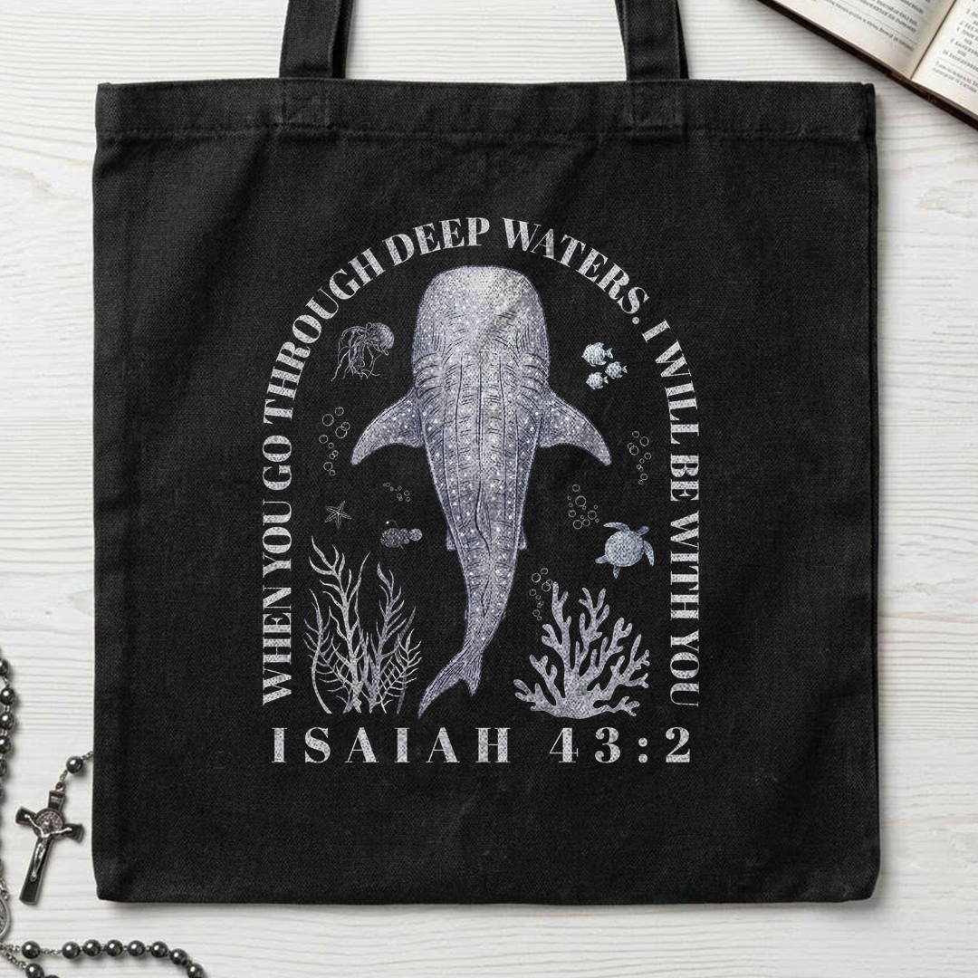 When You Go Through Deep Waters I Will Be With You Isaiah 43.2 08
