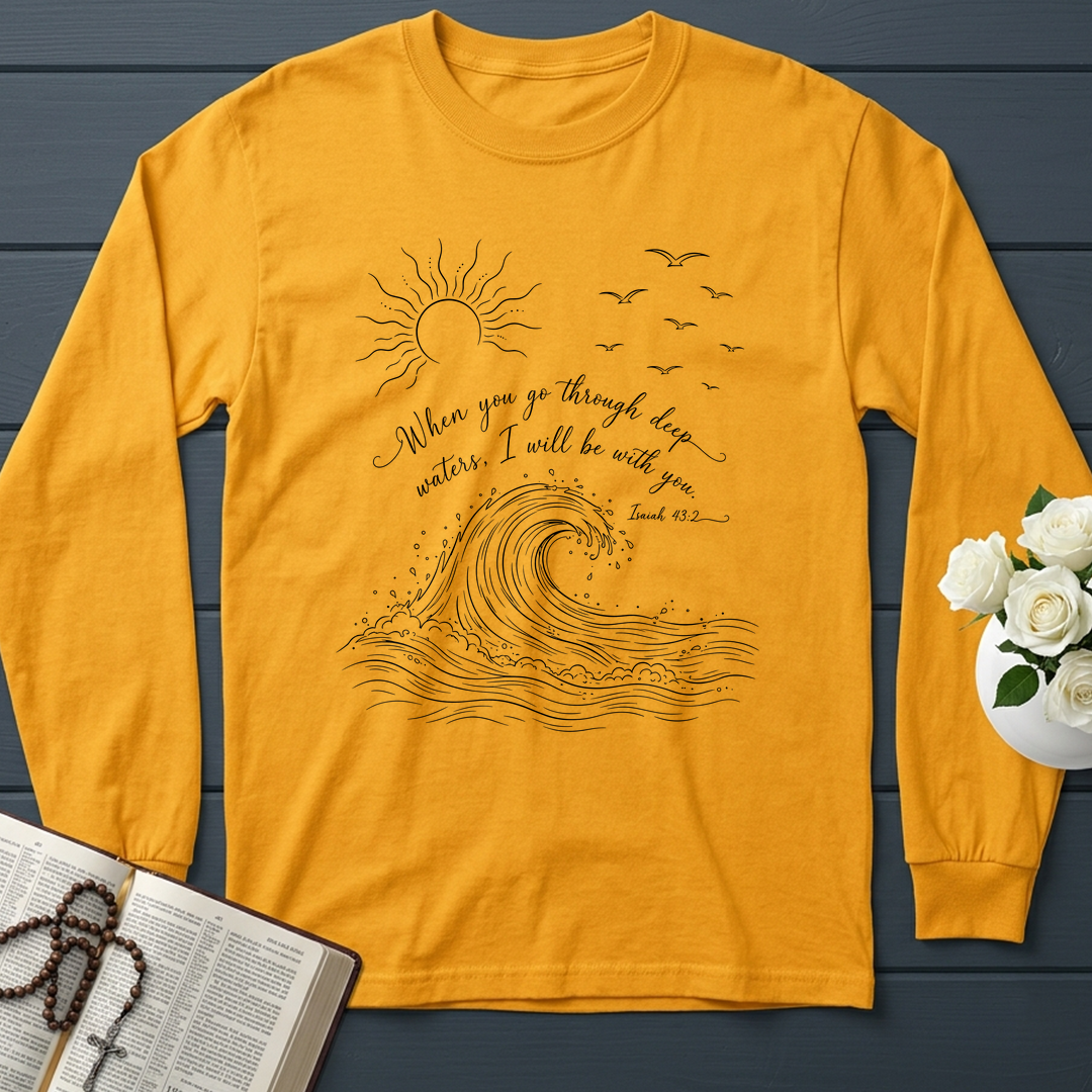 When You Go Through Deep Waters I Will Be With You Isaiah 43.2 10