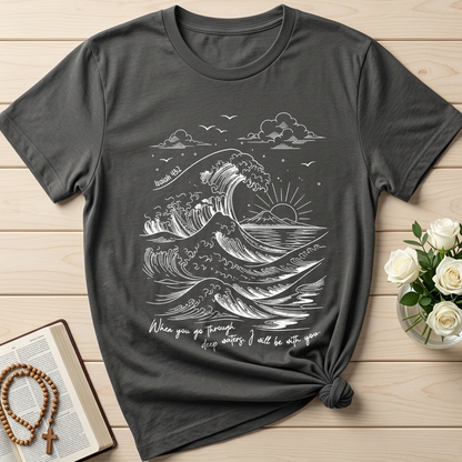 When You Go Through Deep Waters I Will Be With You Isaiah 43.2 11