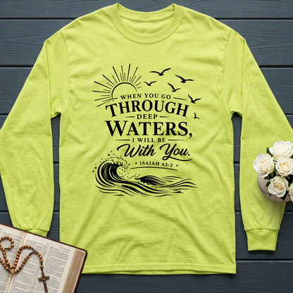 When You Go Through Deep Waters I Will Be With You Isaiah 43.2 12