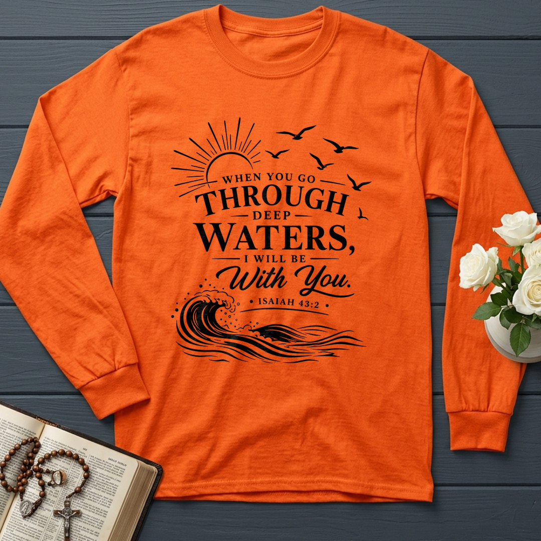 When You Go Through Deep Waters I Will Be With You Isaiah 43.2 12