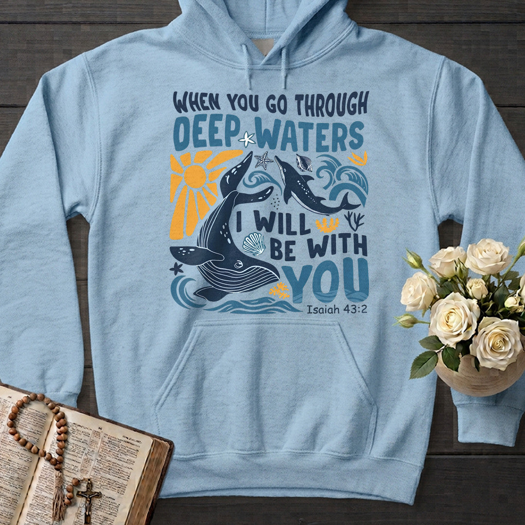 When You Go Through Deep Waters I Will Be With You Isaiah 43.2 20