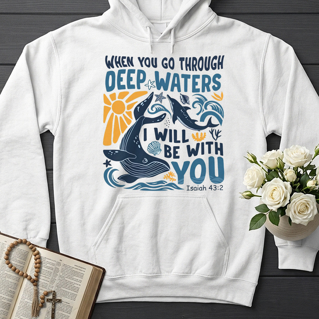 When You Go Through Deep Waters I Will Be With You Isaiah 43.2 20