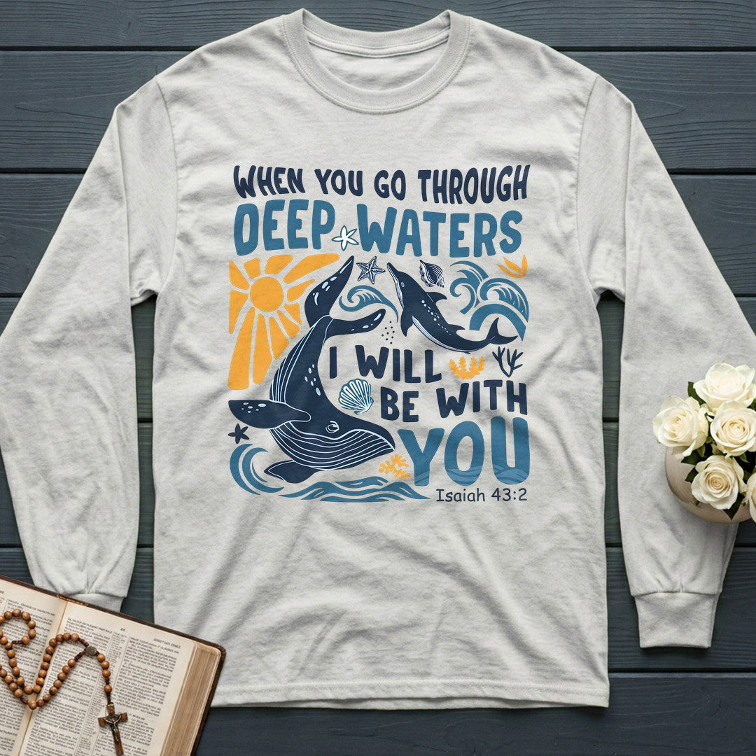 When You Go Through Deep Waters I Will Be With You Isaiah 43.2 20