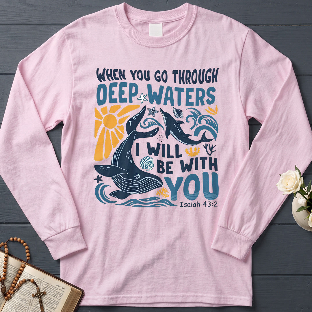 When You Go Through Deep Waters I Will Be With You Isaiah 43.2 20