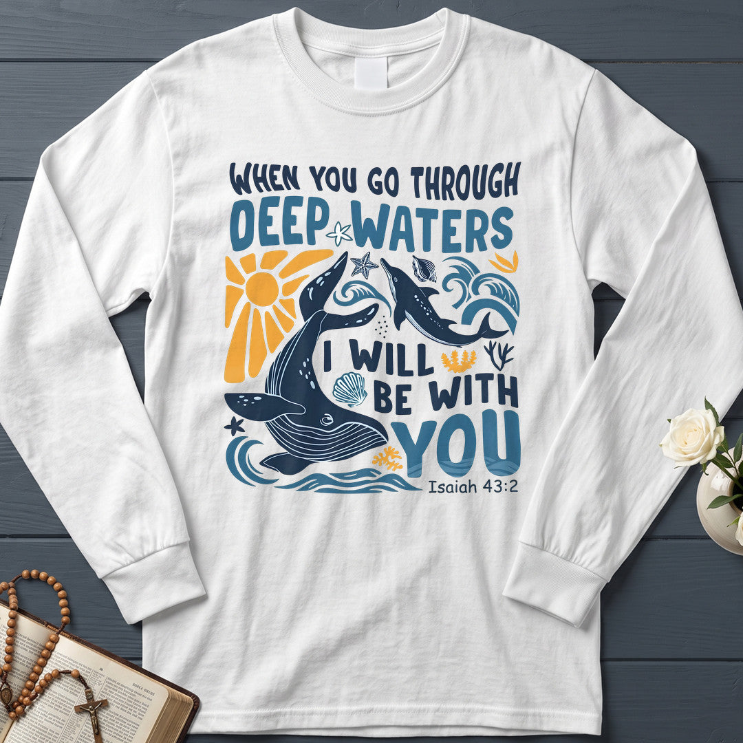 When You Go Through Deep Waters I Will Be With You Isaiah 43.2 20