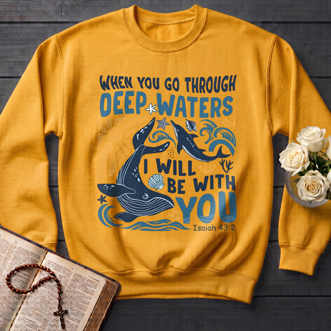 When You Go Through Deep Waters I Will Be With You Isaiah 43.2 20