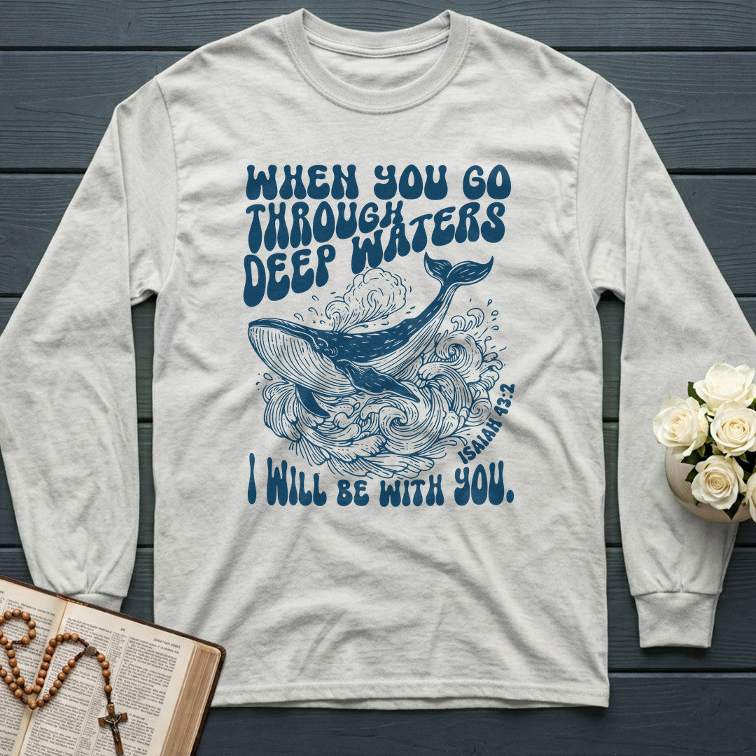 When You Go Through Deep Waters I Will Be With You Isaiah 43.2 21