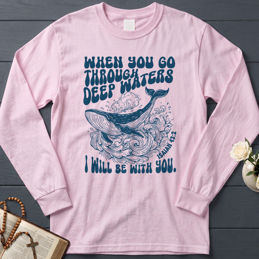 When You Go Through Deep Waters I Will Be With You Isaiah 43.2 21